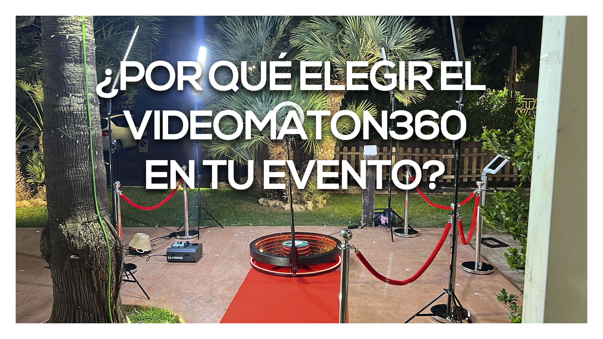¿Por qué elegir un videomatón 360 en tu evento?